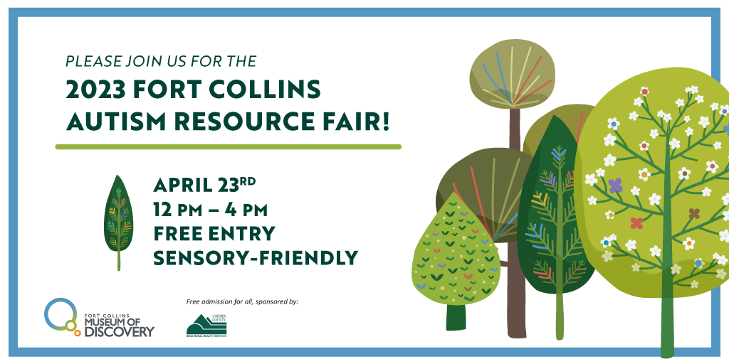 Prepare for the Autism Resource Fair! - Fort Collins Museum of Discovery